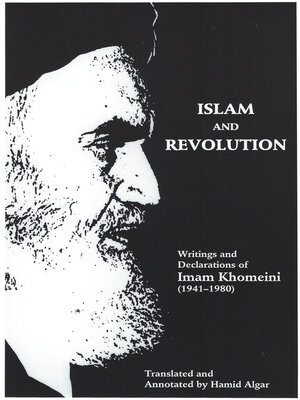 cover image of Islam and Revolution: Writings and Declarations of Imam Khomeini (1941-1980)